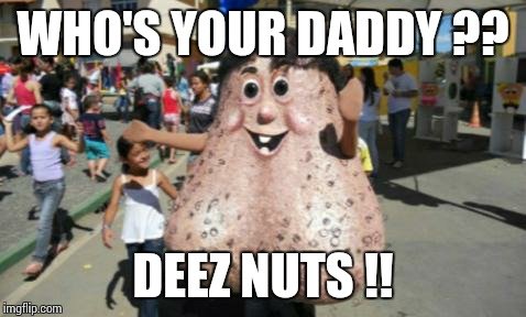 Deez Nuts Nigga