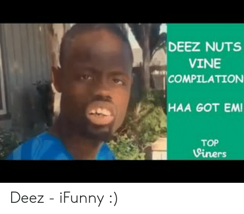 Deez Nuts Мем объяснение