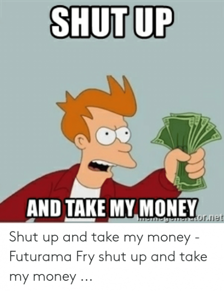 Фрай take my money