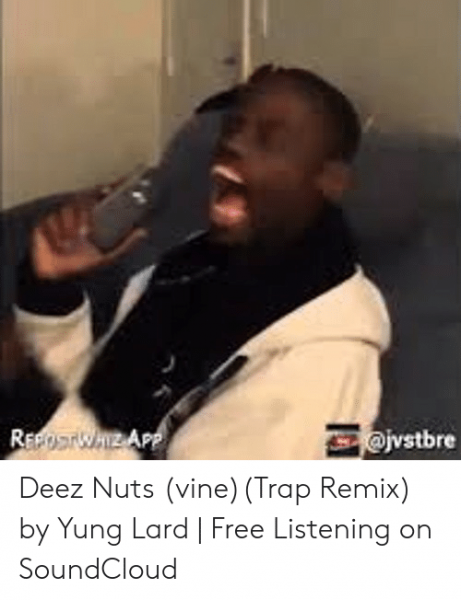Deez Nuts похожий Мем