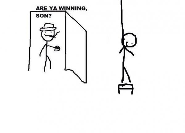 Are you winning son
