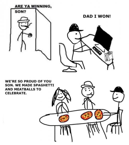 Are ya winning son