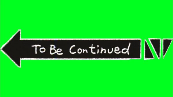 To be continued