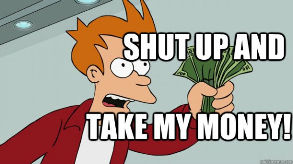 Take my money Мем