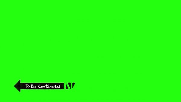 To be continued на зеленом фоне
