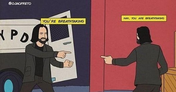 Киану Ривз you are breathtaking Мем