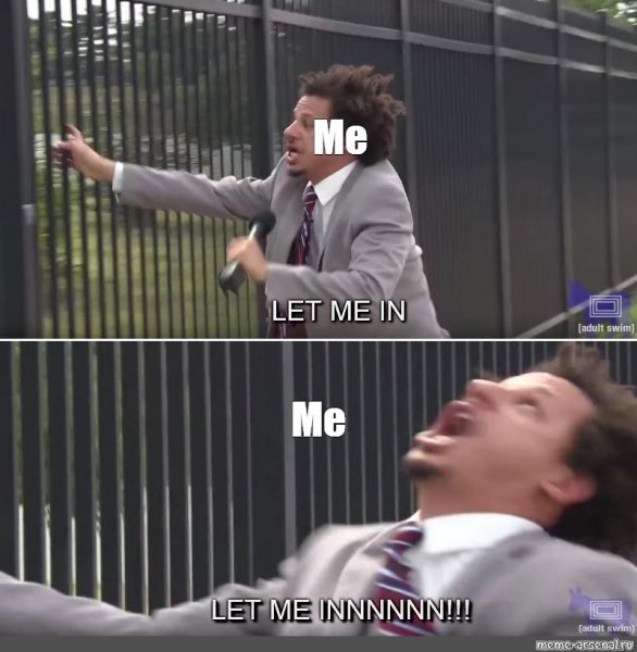 Let me in Let me in Мем