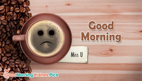 Good morning Miss you картинки