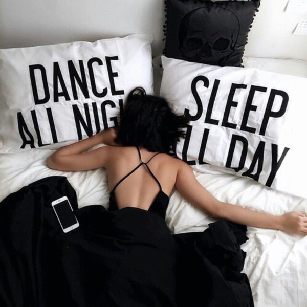 Dance all Night Sleep all Day