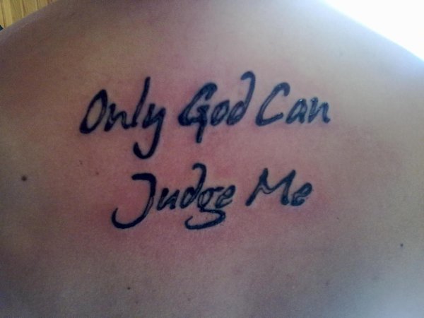 Only God judge me тату