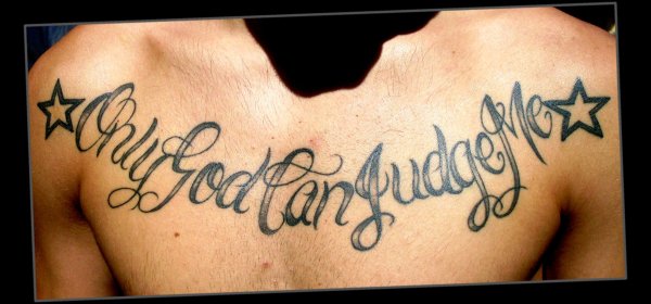 Тату 2pac only God can judge
