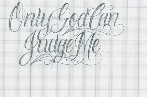 Тату надпись only God can judge me