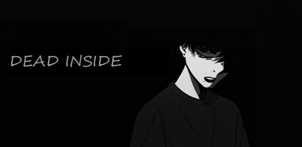 Dead inside