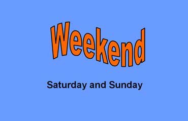 Saturday Sunday