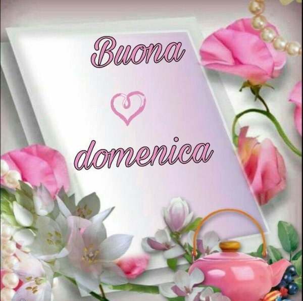Открытки buongiorno e buona domenica