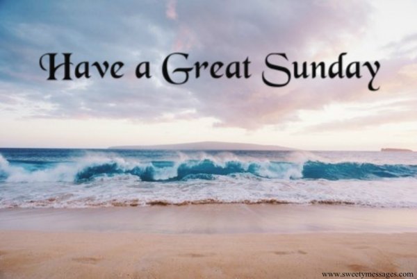 Have a great Sunday картинки